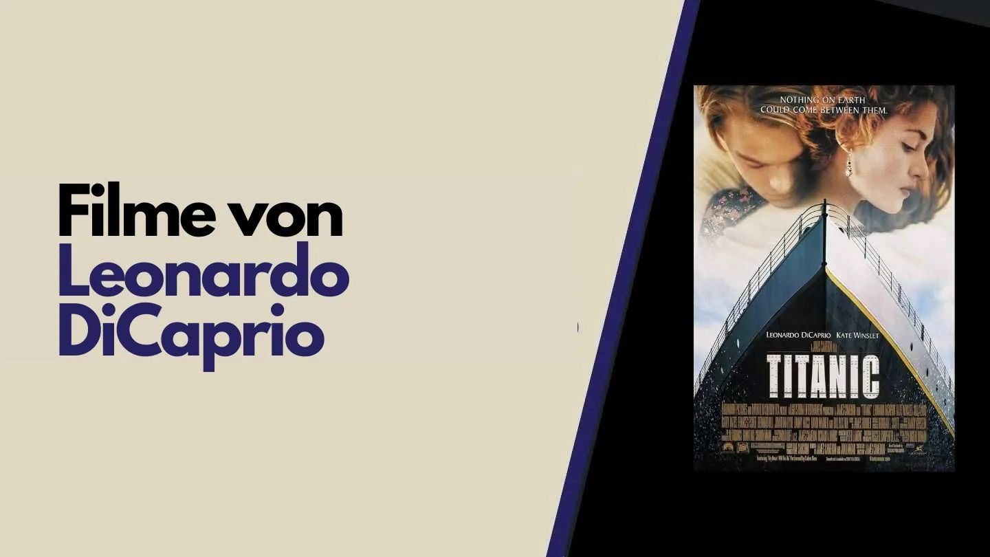 Die 10 besten Filme von Leonardo DiCaprio